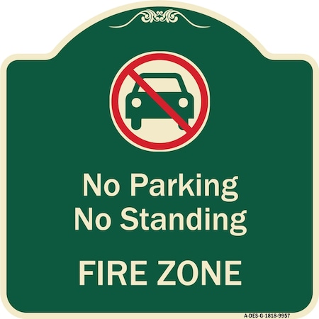 Signmission Designer Series-No Parking Or Standing Fire Zone With Graphic, 18" x 18", G-1818-9958 A-DES-G-1818-9958